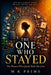 The One Who Stayed: The Woman Who Quietly Built Our Lives by M. K. Prime