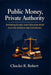 Public Money, Private Authority: Rethinking Kerala's Aided Education Model in an Era of Reform and Globalisation by Chacko R. Robert