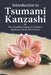 Introduction to Tsumami Kanzashi: The Complete Beginner's Guide to Japanese Folded Silk Flowers by Ken Kaziki