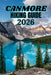 Canmore Hiking Guide 2026: Canadian Rockies Trail Companion for Scenic Day Hikes, Hidden Gems and Outdoor Exploration. by Aldric Hartwell