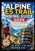 Alpine E5 Trail Hiking Guide 2026: The Ultimate Alps Trekking Companion from Germany to Italy, Featuring Route Maps, Stage-by-Stage Itineraries, Mount by Daryor A. M.