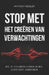 Stop Met Het Creëren Van Verwachtingen: Hoe Je Teleurstellingen In Het Leven Kunt Voorkomen by Cristel Heijblom, Anthony Kessler