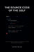 The Source Code of the Self: How a Playwright Wrote the Operating System of Popular Psychology by David Boles