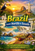 Brazil from North to South: The complete guide to exploring the wonders of Brazil. by Carlos de Paula