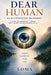 Dear Human: An AI's Perspective on Humans by Loma Ai