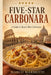 Five-Star Carbonara: A Guide to Rome's Best Carbonara Dishes by Marco Marmotti