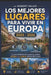 Los Mejores Lugares Vivir En Europa: Costo de vida - Seguridad - Ocio La guía definitiva para quienes desean emigrar o mudarse dentro de Europa. 2025 by Matheus Springer, Mariana Springer, Robert Palko