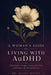 A Woman's Guide to Living with AuDHD by Diana Moyer