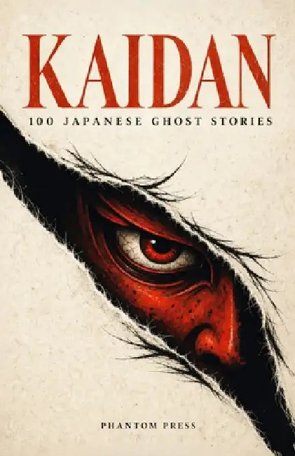 Kaidan: 100 Japanese Ghost Stories by Phantom Press