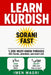 Learn Kurdish Sorani Fast: 1,200 Must-Know Phrases for Travel, Business, and Daily Life by Imen Magri