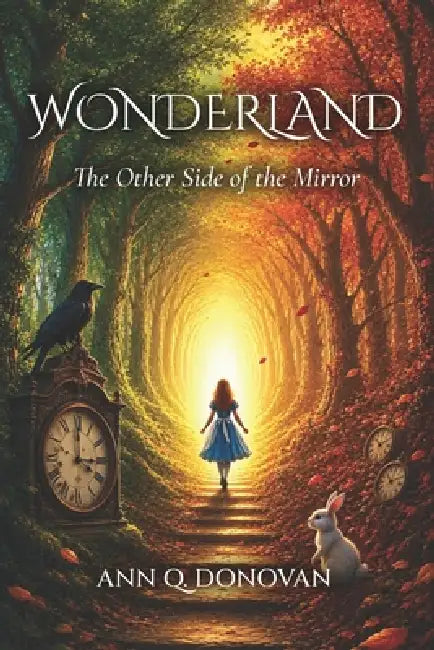 Wonderland: The Other Side of the Mirror by Jacob Nordby, Ann Q. Donovan