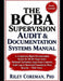 The Bcba Supervision Audit & Documentation Systems Manual: A Competency-Based Documentation System for BCBA Supervisors: Fieldwork Verification, Super by Riley Coreman