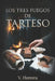 Los Tres Fuegos de Tarteso by V. Herrera