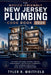 The Novice-Friendly New Jersey Plumbing Code Book 2026: Fixtures, Drainage Systems, Venting Requirements, Water Supply Standards, and Plumbing Complia by Tyler R Whitfield