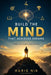 Build the Mind That Achieves Dreams by Haris Nik