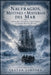 Naufragios, Motines Y Misterios del Mar: Aventuras, desastres, supervivencia y leyendas de lobos de mar by A. Sunot, Trayan Ashford