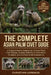 The Complete Asian Palm Civet Guide: A Comprehensive Exploration of Asian Palm Civet Biology, Ecology, Behavior, Conservation, Evolution, and Environm by Christian Lorenzo