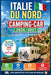 Italie du Nord en Camping-Car 2026-2027: Dolomites, Lac de Garde, Lac de Côme, Venise, Vérone et Cinque Terre, Campings et Routes Panoramiques by Angelika Aachen