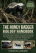 The Honey Badger Biology Handbook: The Complete Guide to Nature's Ultimate Survivor, Featuring Deep-Dive Insights into Evolutionary Mechanics, Behavio by Christian Lorenzo
