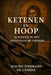 Ketenen en Hoop: Slavernij in het Apostolische Tijdperk by Mauro Tommaso de Candia