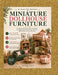 Miniature Dollhouse Furniture: DIY Projects, Patterns, and Step-by-Step Plans for Creating Modern Mini Furniture, Tiny Rooms, Dollhouse Décor, and Sca by Grace Elly a.
