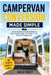 Campervan Conversion Made Simple: A Complete Step by Step Guide to Planning, Building and Living in Your First DIY Campervan by Arlo Holt