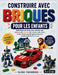 Construire Avec Briques Pour Les Enfants: Guide étape par étape pour construire des voitures, des maisons, des animaux, des robots et bien d'autres pr by Elara Finchwood