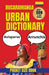 Bucaramanga Urban Dictionary: The Ultimate Guide to Bucaramanga Street Spanish, Local Expressions, and Everyday Slang by Slang Yes
