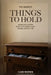The Hardest Things to Hold: Downsizing a Lifetime When You're Doing It Alone, Grieving, or Out of Time by Claire Worthen