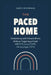 The Paced Home: Decluttering with Chronic Illness Without Triggering a Crash (ME/CFS, Long COVID, Fibromyalgia, POTS) by Hazel Devereaux