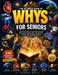 The Ultimate Book of Whys for Seniors: Fascinating Questions & Eye-Opening Answers About Science, History, Nature, Human Body & Everyday Life to Stimu by August Quill
