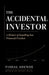The Accidental Investor: A Memoir of Stumbling Into Financial Freedom by Vishal Shende