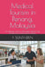 Medical Tourism in Penang, Malaysia: The Ultimate Guide to Affordable, World-Class Healthcare for International Patients by Y. Suntheren