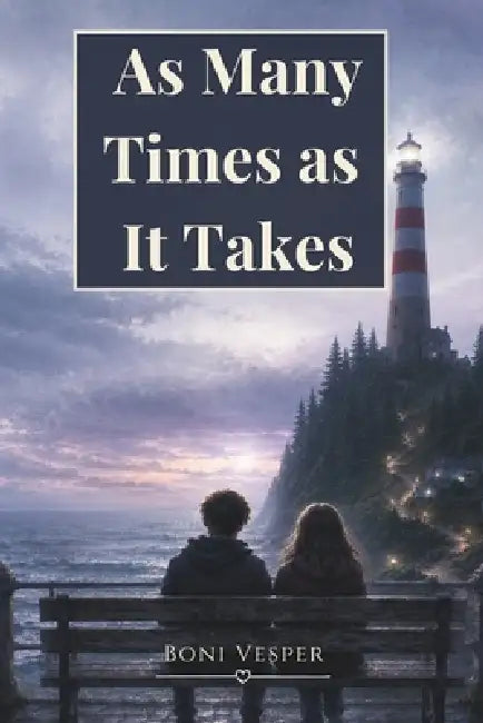 As Many Times as It Takes by Boni Vesper
