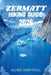 Zermatt Hiking Guide 2026: Trails of the Matterhorn, An Immersive Expedition Through the Swiss Alps. by Aldric Hartwell