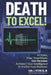 Death To Excel!: 42 Years. Four Transitions. One Decision: Architect Your Intelligence Or Forfeit Your Business by Jr. Peterlin Carl J.