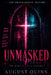 Unmasked: The Unapologetic Edition by August Quinn