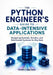 The Python Engineer's Guide to Data-Intensive Applications: Designing Scalable, Reliable, and Distributed Systems for Big Data by Peter L. Walters