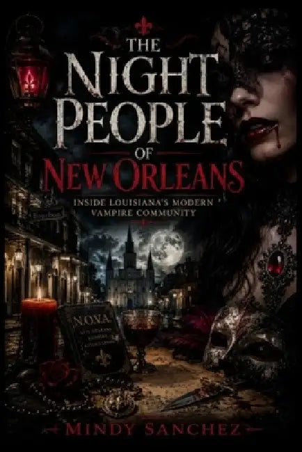 The Night People of New Orleans by Mindy Sanchez