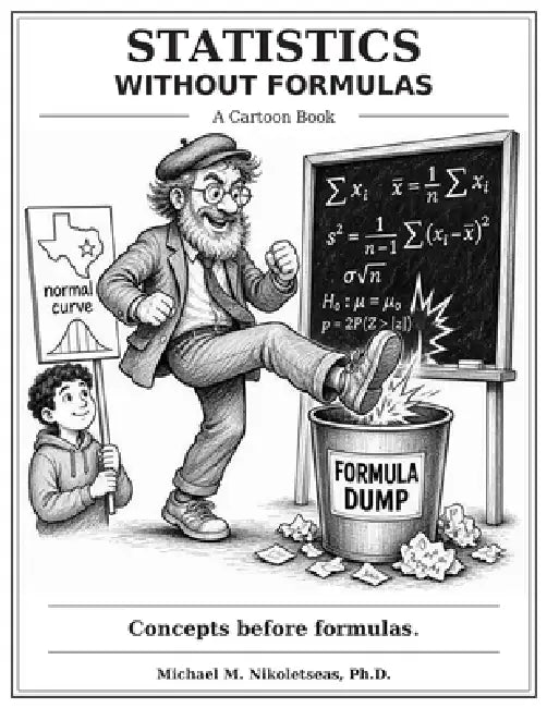 Statistics Without Formulas: A Cartoon Book by Michael M. Nikoletseas