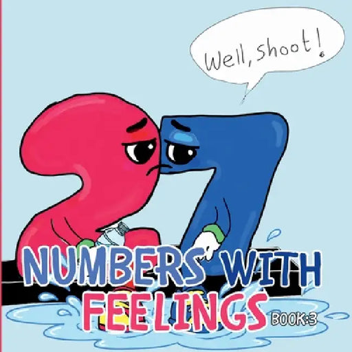 Numbers with feelings book 3 by Mitt Martinez