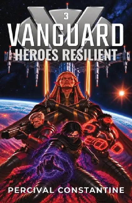 Vanguard - Heroes Resilient: A Superhero Adventure by Percival Constantine