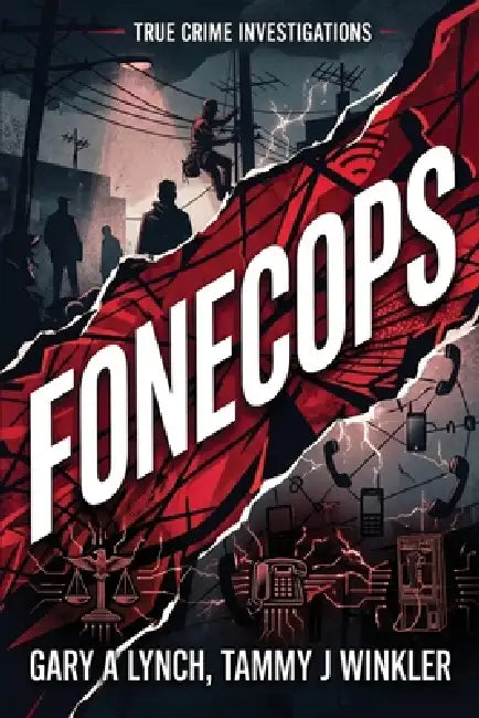 Fonecops by Gary A. Lynch, Tammy J. Winkler