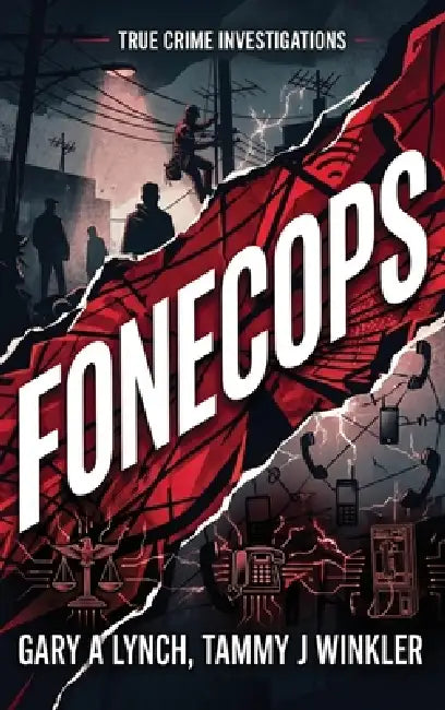 Fonecops by Gary A. Lynch, Tammy J. Winkler