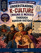 Learning Korean History via Cartoon: Understanding K-Culture(Drama & Movies) through Korean History by Dongyoung Lee