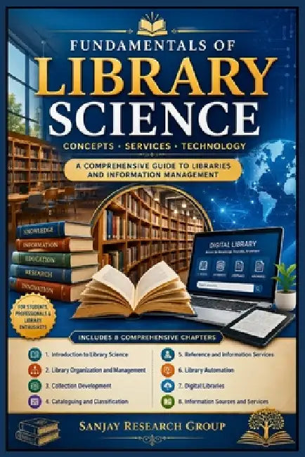 Library Science: A Comprehensive Guide to Libraries and Information Management by Sanjay Mandavi