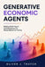 Generative Economic Agents: Building Multi-Agent LLM Simulations for Market Behavioral Testing by Danny Munrow, Oliver J. Thatch