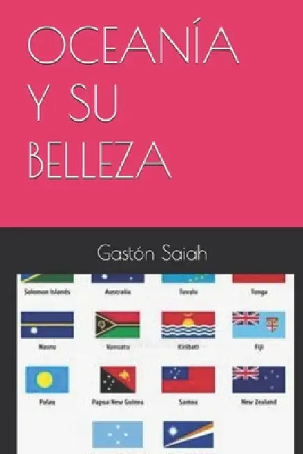 Oceanía Y Su Belleza by Gastón Saiah