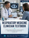 Respiratory Medicine Clinician Textbook: A Practical Guide to Lung Disease, Pulmonary Diagnosis, Asthma, COPD, Infection, Respiratory Failure, and Pat by Mia V. Vance, Ryan L. Sutherland, Lillian A. Vale