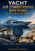 Yacht Air Conditioning Systems: Design, Engineering, and Operation by Charles Nehme